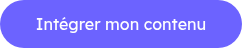 Intégrer mon contenu