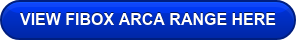 VIEW FIBOX ARCA RANGE HERE