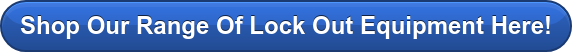 Shop Our Range Of Lock Out Equipment Here!