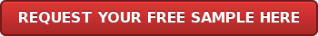 REQUEST YOUR FREE SAMPLE HERE