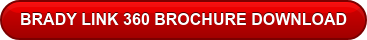 BRADY LINK 360 BROCHURE DOWNLOAD