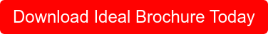 Download Ideal Brochure Today