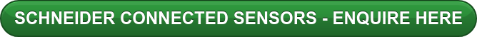 SCHNEIDER CONNECTED SENSORS - ENQUIRE HERE