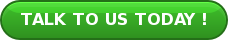 TALK TO US TODAY !