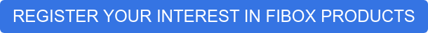 REGISTER YOUR INTEREST IN FIBOX PRODUCTS