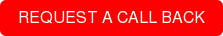 REQUEST A CALL BACK