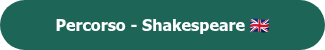 Percorso - Shakespeare&nbsp;����