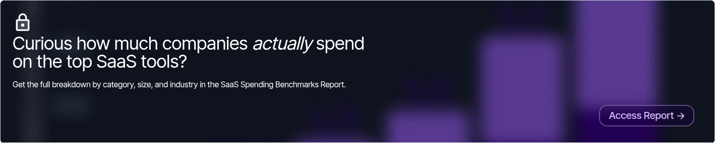 Curious how much companies actually spend on the top SaaS tools?   Get the full breakdown by category, size, and industry in the SaaS Spending Benchmarks Report.