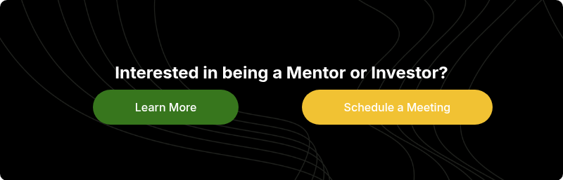 Interested in being a Mentor or Investor?