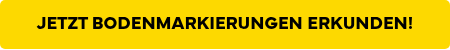 <p>JETZT BODENMARKIERUNGEN&nbsp;ERKUNDEN!</p>
