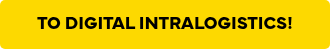 <p>TO DIGITAL INTRALOGISTICS!</p>