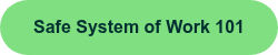 Safe System of Work 101