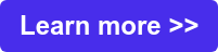 Learn more >>
