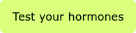Test your hormones