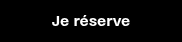Je réserve