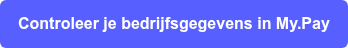 Controleer je bedrijfsgegevens in My.Pay