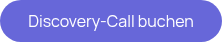 <p>Discovery-Call buchen</p>