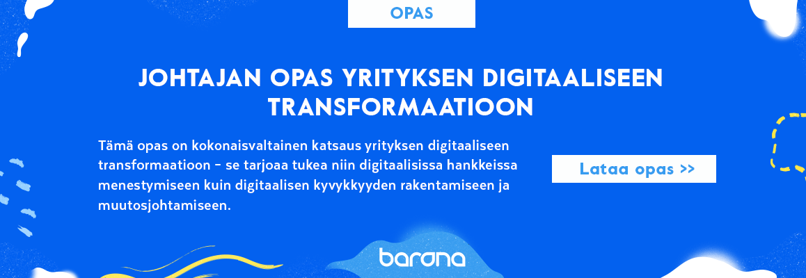 Johtajan opas yrityksen digitaaliseen transformaatioon