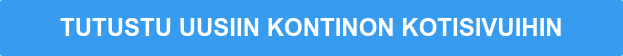 TUTUSTU UUSIIN KONTINON KOTISIVUIHIN