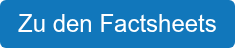 Zu den Factsheets