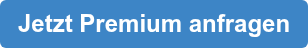 Jetzt Premium anfragen