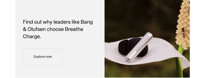 Explore Breathe Charge now