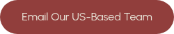 Email Our US-Based Team