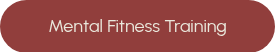 Mental Fitness Training