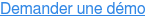 Demander une démo