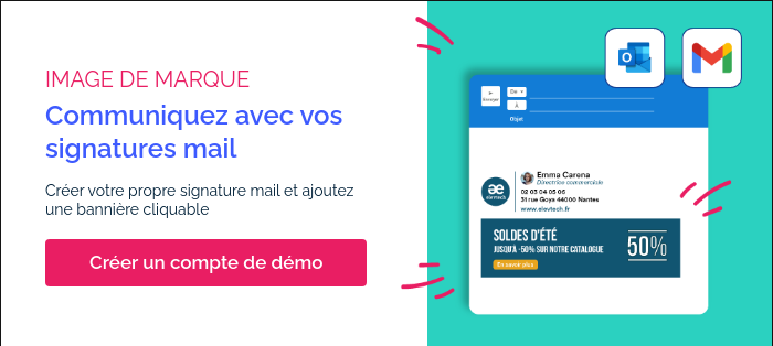 IMAGE DE MARQUE Communiquez avec vos signatures mail   Créer votre propre signature mail et ajoutez une bannière cliquable  