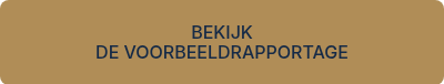 <p>BEKIJK</p>
<p>DE VOORBEELDRAPPORTAGE</p>