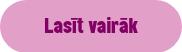 Lasīt vairāk