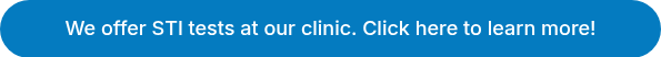 We offer STI tests at our clinic. Click here to learn more!