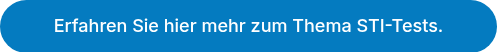 Erfahren Sie hier mehr zum Thema STI-Tests.