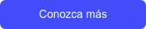 Conozca más