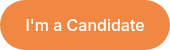 I'm a Candidate