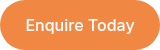 Enquire Today