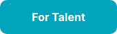 <strong>For Talent</strong>