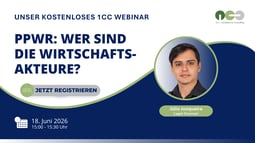 Registrieren Sie sich noch heute für unser kommendes Webinar "PPWR-Wirtschaftsakteure: Rollen & Verantwortlichkeiten".