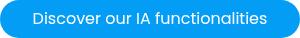 Découvrez nos fonctionnalités IA