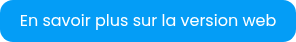 En savoir plus sur la version web