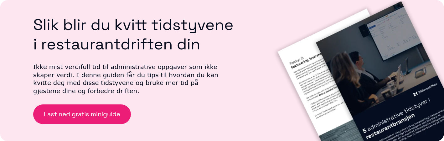Slik blir du kvitt tidstyvene i restaurantdriften din  