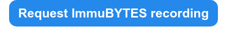 Request ImmuBYTES recording