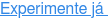 Experimente já 