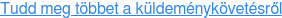 Tudd meg többet a küldeménykövetésről