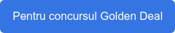 Pentru concursul Golden Deal