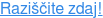 Raziščite zdaj!