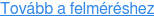 Tovább a felméréshez