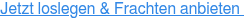 Jetzt loslegen & Frachten anbieten 