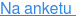 Na anketu 